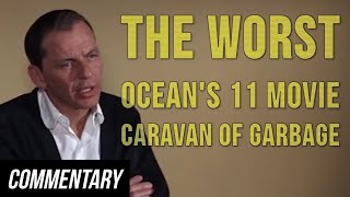 [Blind Reaction] The Worst Ocean's 11 Movie - Caravan of Garbage