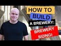 How To Build a Brewery: Brewery Sizing & Why Brewhouse Size Alone is Irrelevant