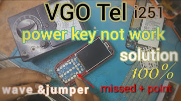 vgo tel power key not work solution i251 power key wave &jumper