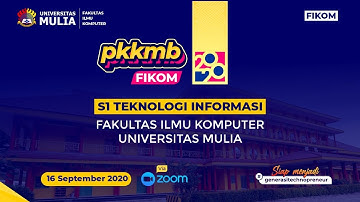 PKKMB PRODI S1 TEKNOLOGI INFORMASI UNIVERSITAS MULIA