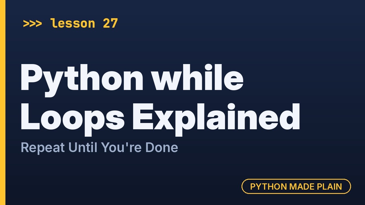 Python while Loops Explained: Repeat Until You're Done - YouTube