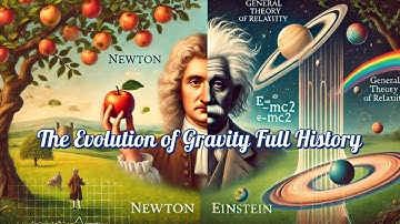 The Brief history of Gravity (From Aristotle to Newton to Einstein) Part1