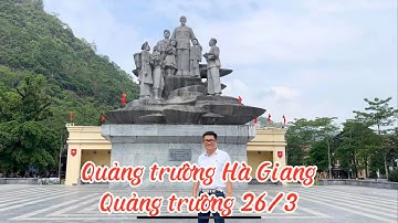 Review: Quảng trường Hà Giang/ Quảng trường 26/3 I Tp. Hà Giang I Hà Giang I Vietnam I Thang Vu