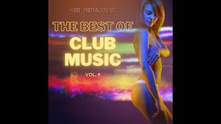 The Best Of Club Music Vol. 9 - Party Club MegaMix by H1R0 PR0TAG0N1ST