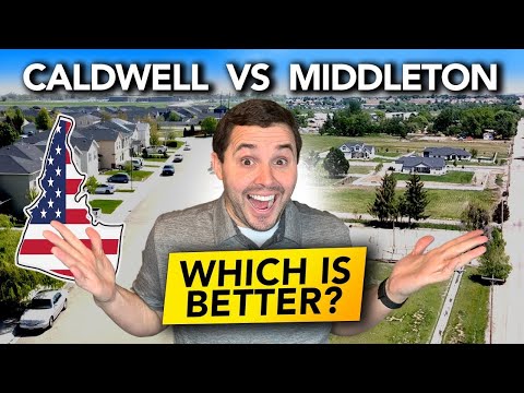 Middleton, Idaho or Caldwell, Idaho: The Better Choice?