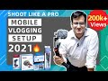 Mobile Vlogging Setup 2020, Best Budget Vlogging Setup 🔥🔥