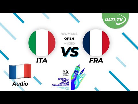  Italy vs. France - EYUC 2022 - U17 Open - Final - FRENCH STREAM