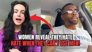 Women ADMIT They HATE When They Can't Use Men In Modern Dating screenshot 2