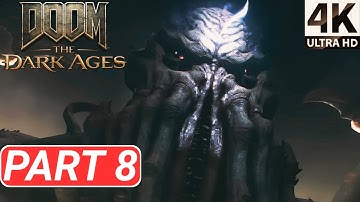 DOOM THE DARK AGES Gameplay Walkthrough Part 8 Doom Slayer