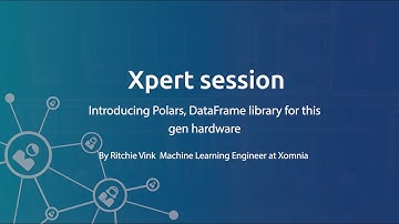 Xpert session: Introducing Polars, DataFrame library for this gen hardware