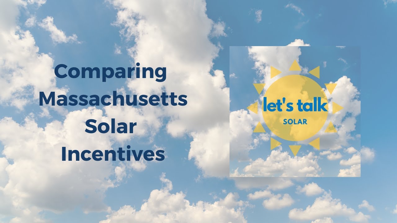comparing-massachusetts-solar-incentives-youtube