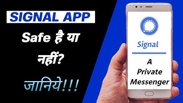 Is Signal App Safe ? || Privacy Policy of Signal Private Messenger ||