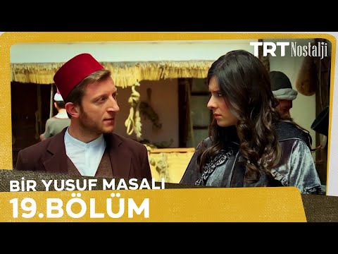 Bir Yusuf Masalı 19. Bölüm