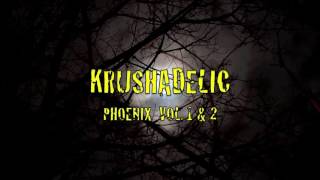 Krushadelic - Phoenix (commercial 2)