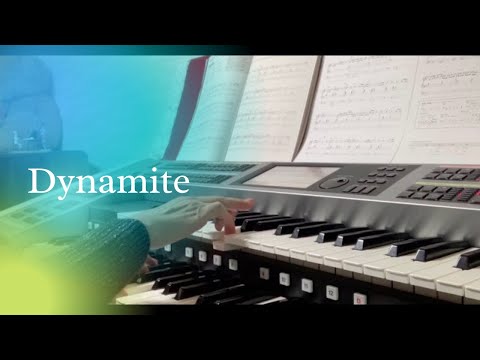 Dynamite ♪ エレクトーン演奏