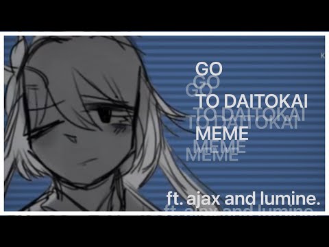 [ meme.] Go to daitokai meme. -ft Tartaglia and Lumine.