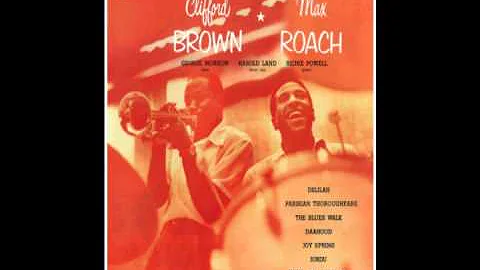 Clifford Brown & Max Roach Quintet - The Blues Walk