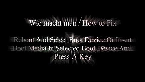Reboot and Select proper Boot device or insert Boot Media in selected Boot Device and press a key!