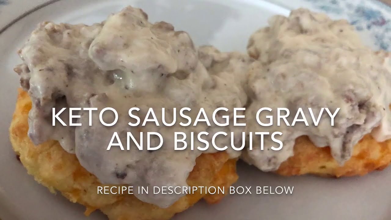 Keto Sausage Gravy and Biscuits | Easy and Tastes Amazing!