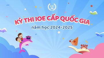 Kỳ thi IOE cấp quốc gia năm học 2024-2025