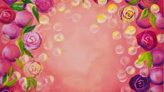 painting acrylic rose simple paint background paintings easy step tutorial lessons bokeh tutorials sherpa roses flowers beginner cat techniques