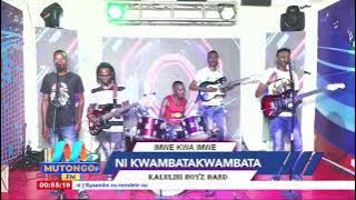 NI KWAMBATAKWAMBATA NA KALULINI BOYS BAND