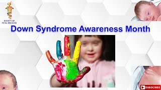 Down Syndrome Awareness Month