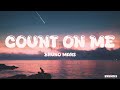 Bruno Mars Count On Me Lyrics