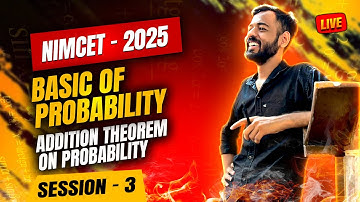 Basic of Probability | Addition Theorem on Probability | Lec - 3 | Nimcet 2025 | Nitish Gupta |