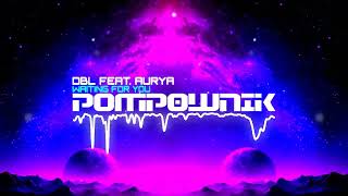 Dbl Feat. Aurya - Waiting For You