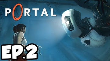 Portal Ep.2 - THE COMPANION CUBE!!! (Gameplay / Let’s Play)
