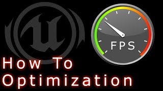 UE4 - How To - Optimizarion Part One