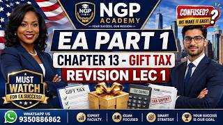 Gift Tax Made Easy 🔥 | EA Part 1 Chapter 13 | Revision Lecture 1 | Must Watch Before Exam