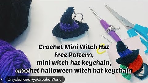 Quick and Simple Crochet Mini Witch Hat,Crochet Mini Witch Hat Free Pattern,mini witch hat keychain