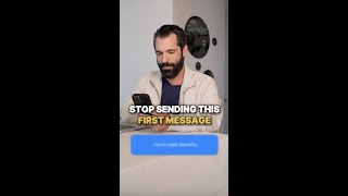 Stop Sending This First Message