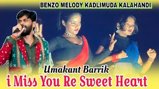 i Miss You Re Sweet Heart Sambalpuri Umakant Barrik Song Benzo Melody Kadlimunda Kalahandi 