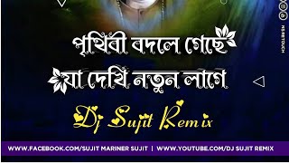 Prithibi Bodle Geche||Remix||Dj Sujit .