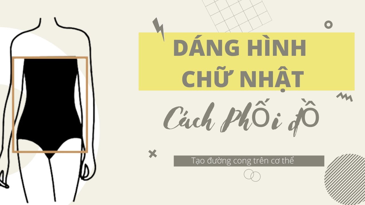 Cách phối đồ cho dáng người hình chữ nhật – Phối đồ theo dáng ...