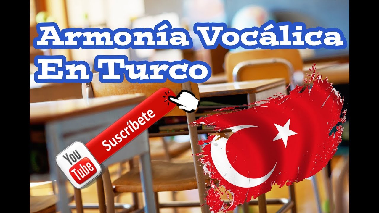 Aprender Turco  | Armonía Vocálica en Turco