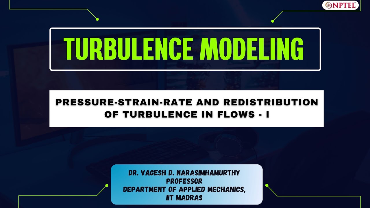 16. Pressure-strain-rate and redistribution of turbulence in flows - I