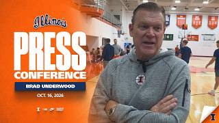 Illinois Men's Basketball | Brad Underwood Press Conference 10/16/26