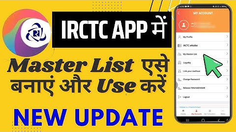 IRCTC APP Me Master List Kaise banayen | How to Create and Use Master List in IRCTC APP |