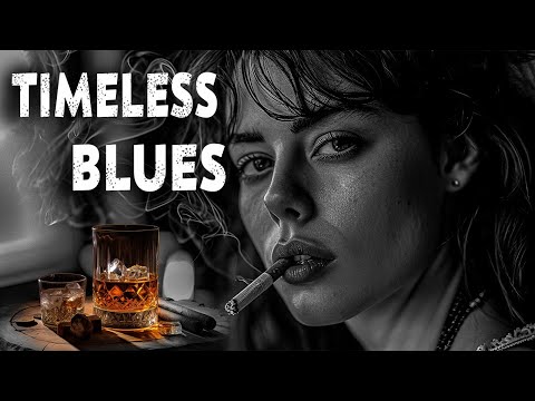Timeless Blues Music - Slow Guitar and Piano Music for Heartfelt Relaxation - Blues Ballads