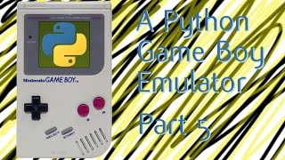 A python Game Boy Emulator Part 5 (No Sound)