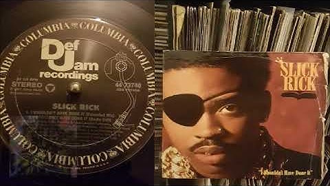 SLICK RICK - I SHOULDN