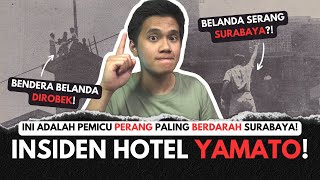 DUTCH FLAG TEARING! - YAMATO HOTEL INCIDENT IN SURABAYA