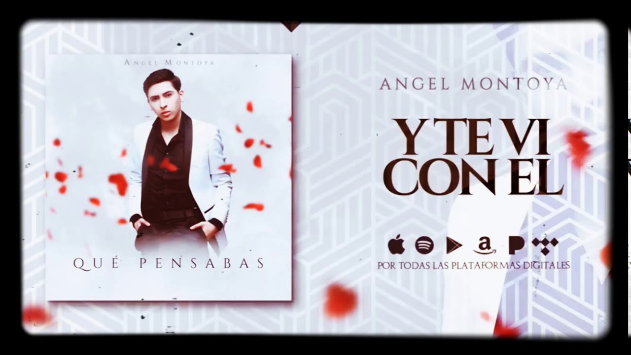 y te vi con el angel montoya 2019 youtube