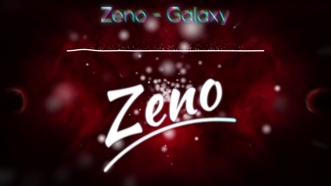 Zeno - Galaxy - YouTube