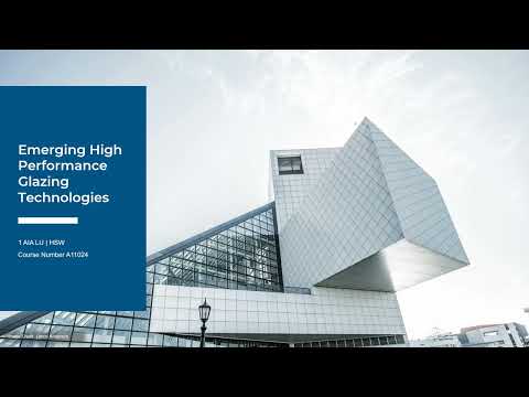 Emerging High Performance Glazing Technologies