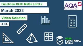 AQA Functional Skills Maths Level 2 March 2023 Video Solution